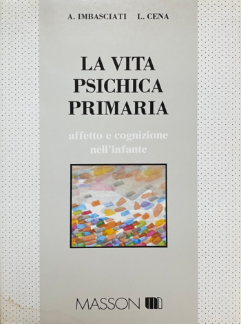 La Vita Psichica Primaria Imbasciati Cena